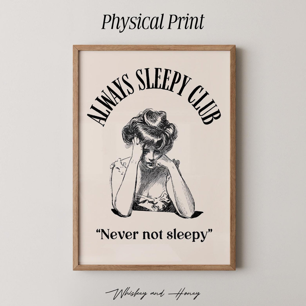 Always Sleepy Club Art Print