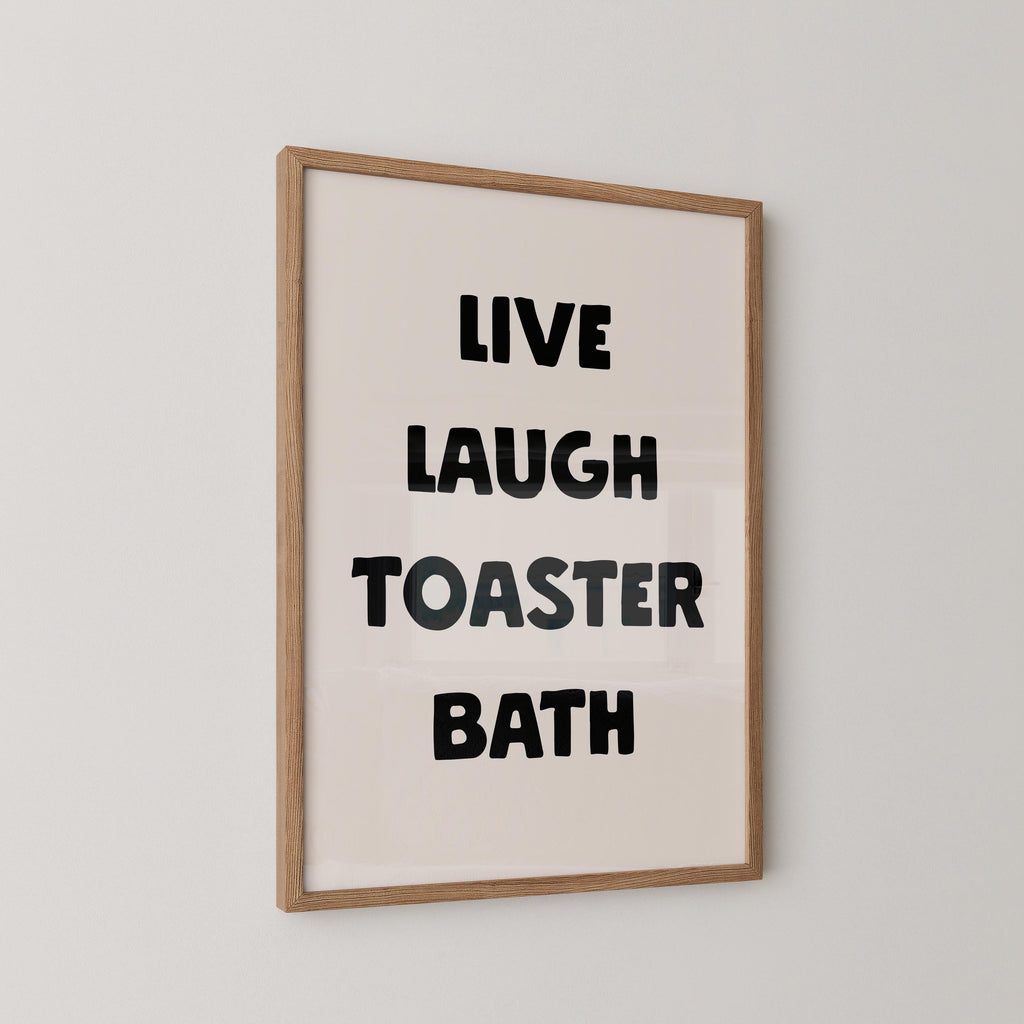Live Laugh Toaster Bath Print