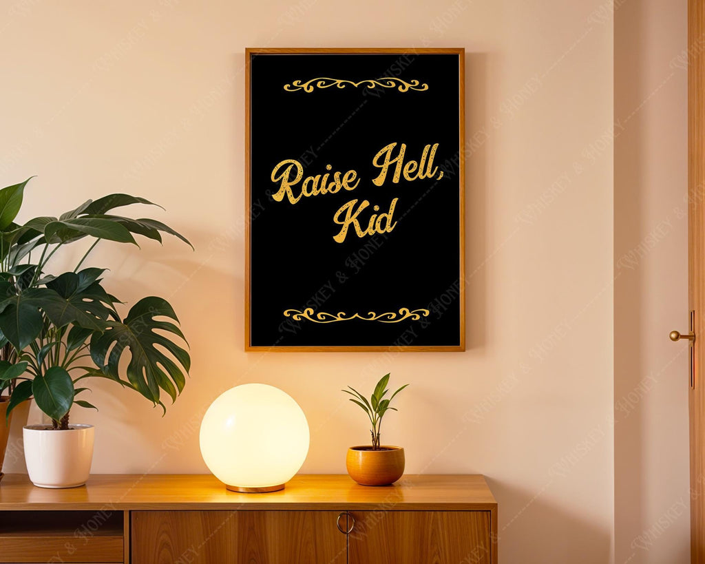 Raise Hell Kid Print