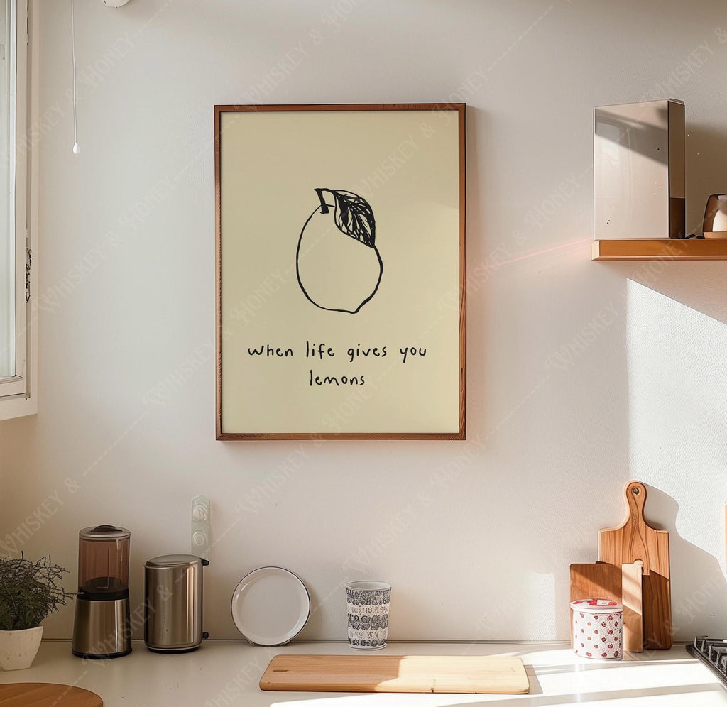 When Life Gives You Lemons Print