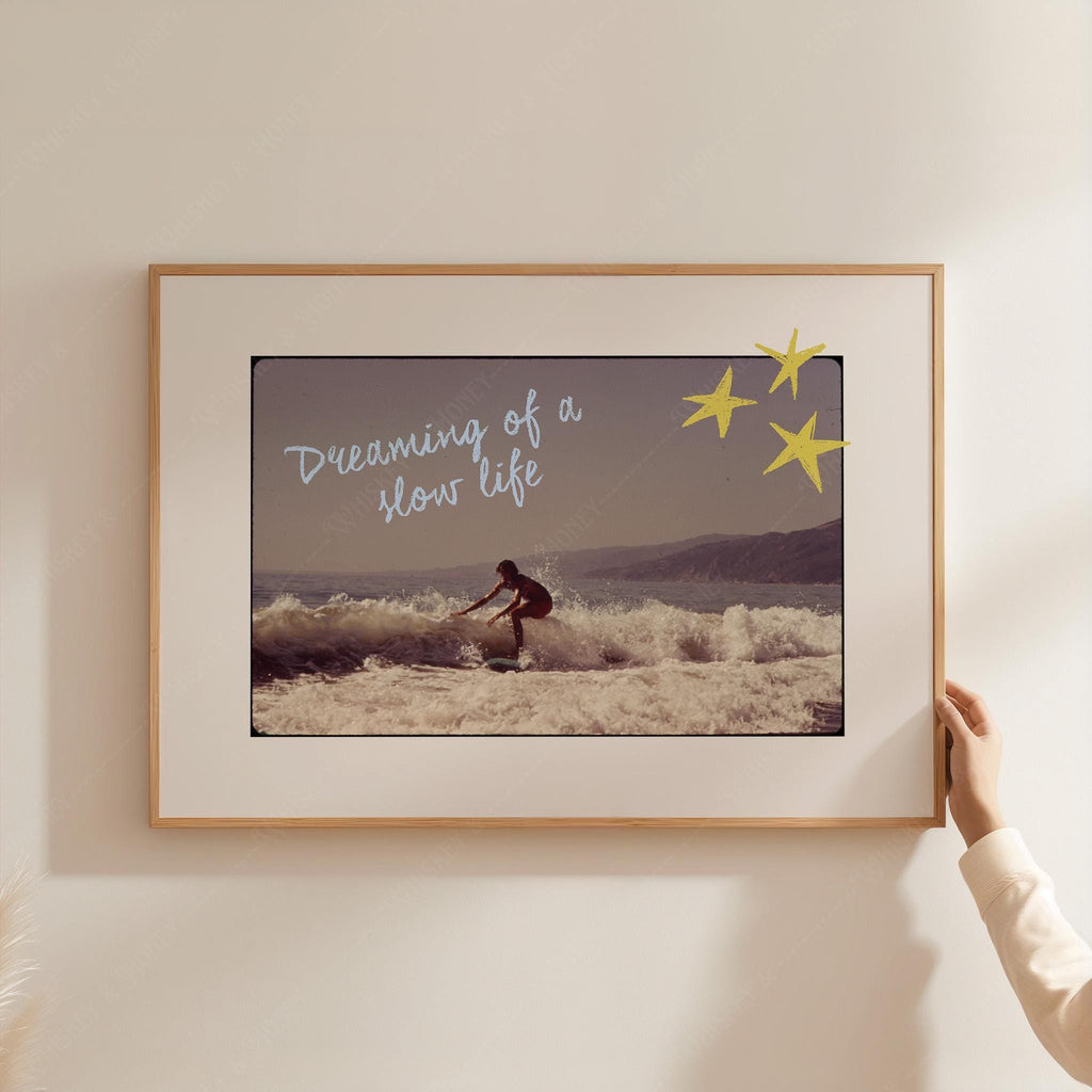 Dreaming Of A Slow Life Surfing Print