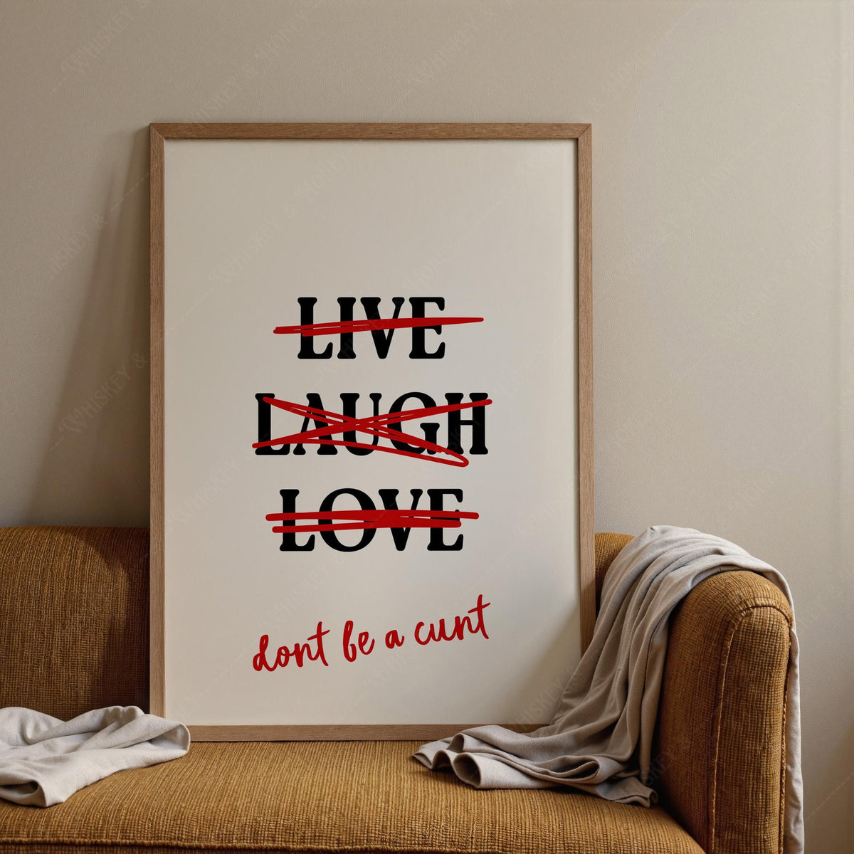 Don't Be A Cunt Poster Print