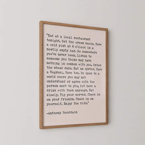 Anthony Bourdain Quote Print