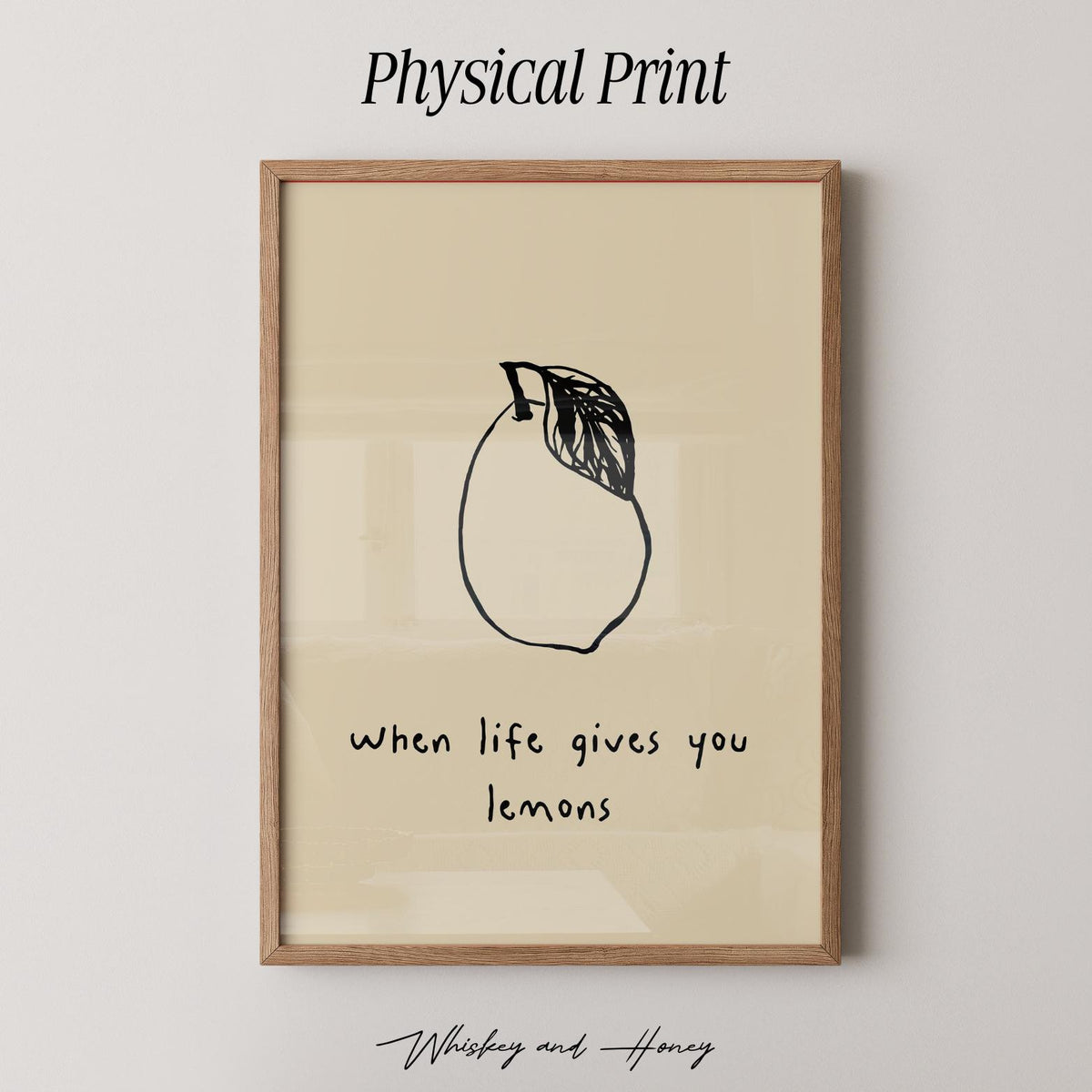 When Life Gives You Lemons Print