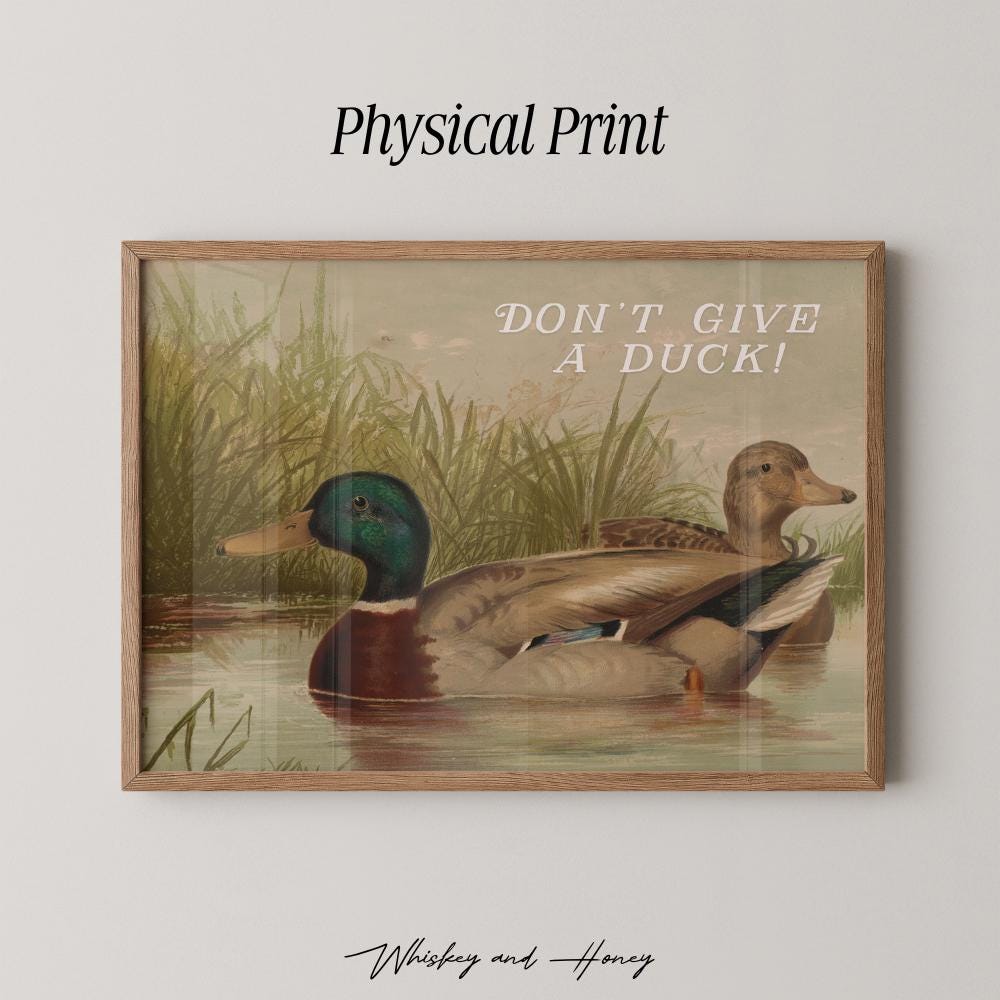 Don't Give a Duck Print