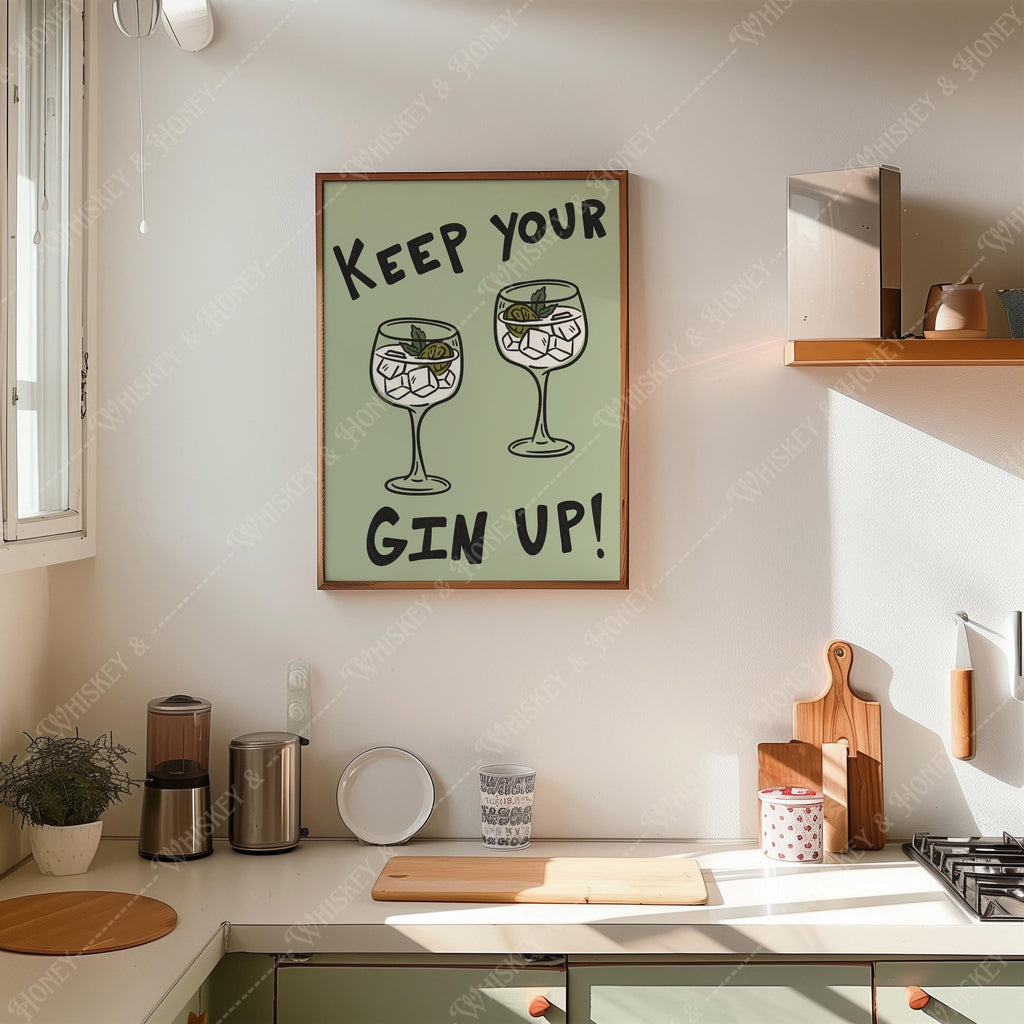 Keep Your Gin Up Print
