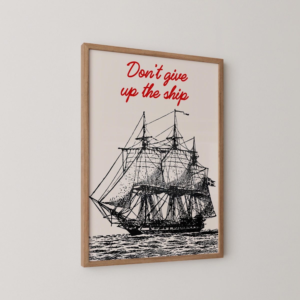 Don't Give Up the Ship Print
