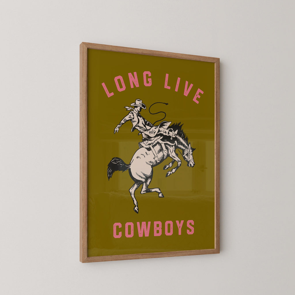 Long Live Cowboys Print