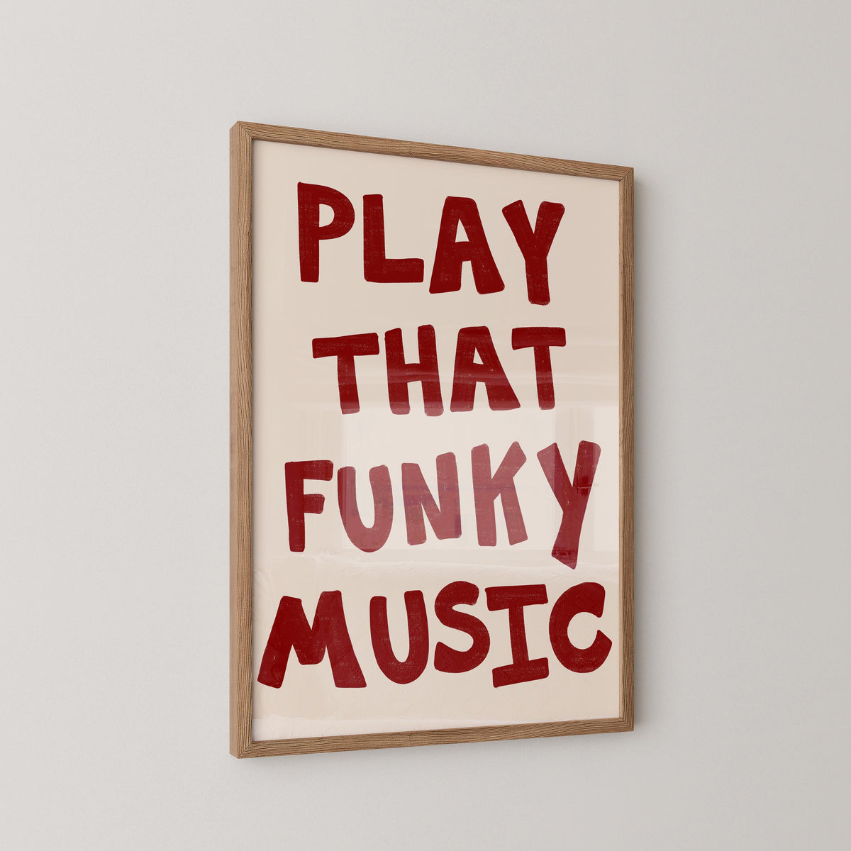 Play That Funky Music Print