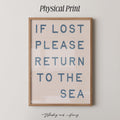 If Lost Return To The Sea Print