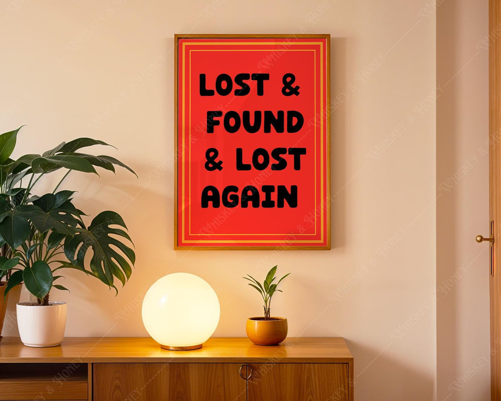 Lost and Found and Lost Again Print
