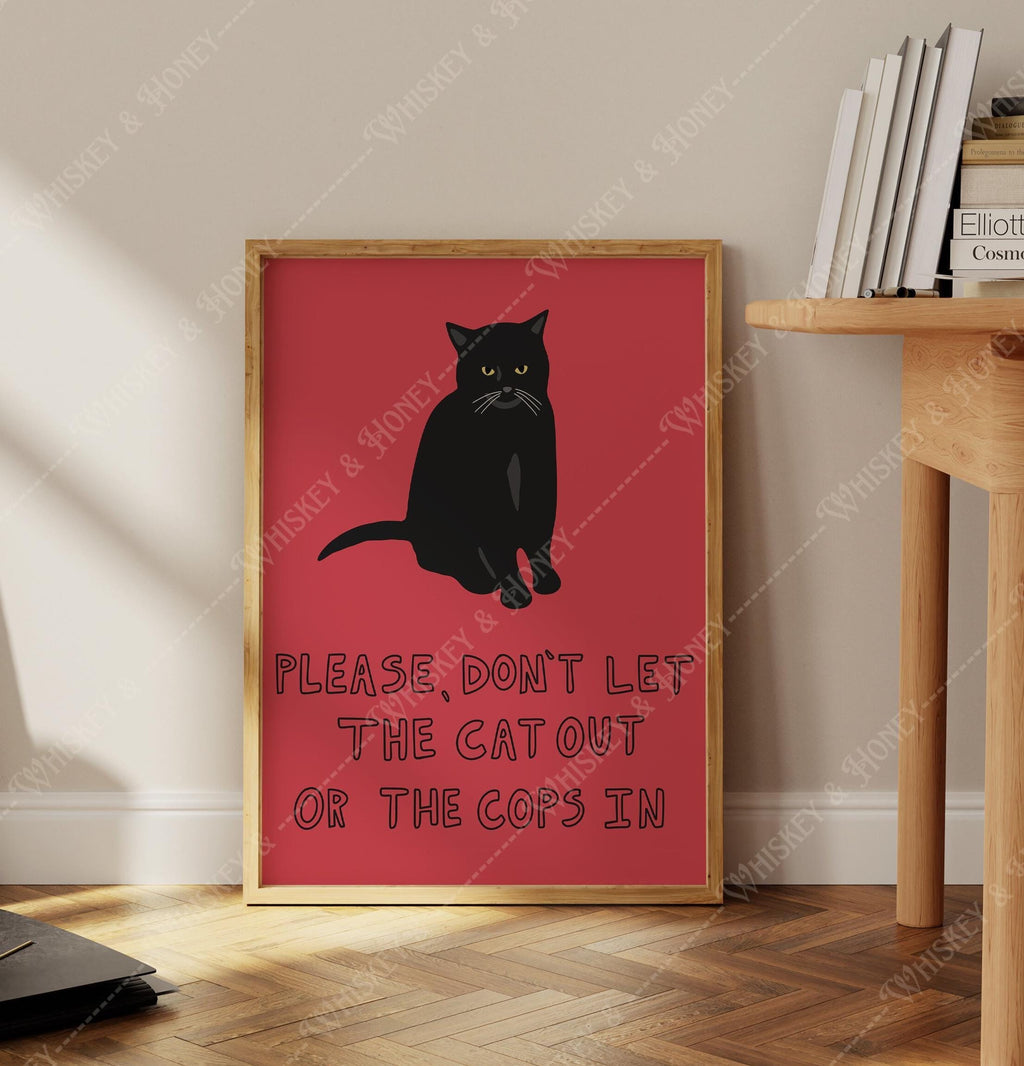 Don't Let The Cat Out Print
