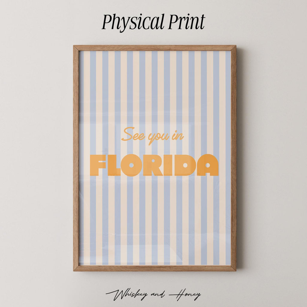 See You In Florida Print