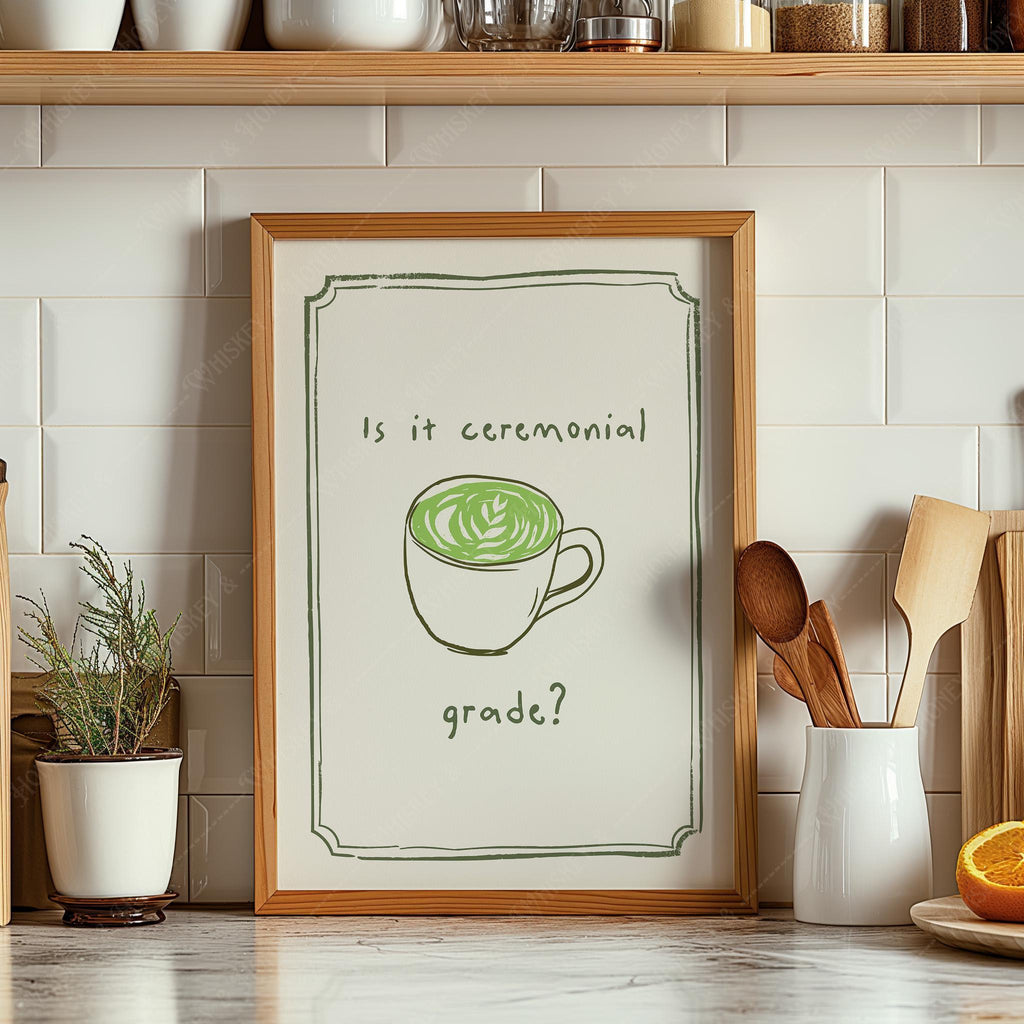 Is it Ceremonial Grade? Matcha Print