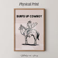 Surfs Up Cowboy Print