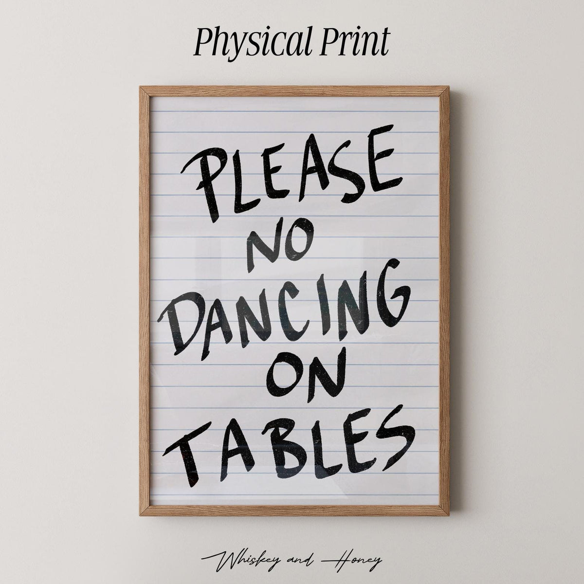 Please No Dancing On Tables Print