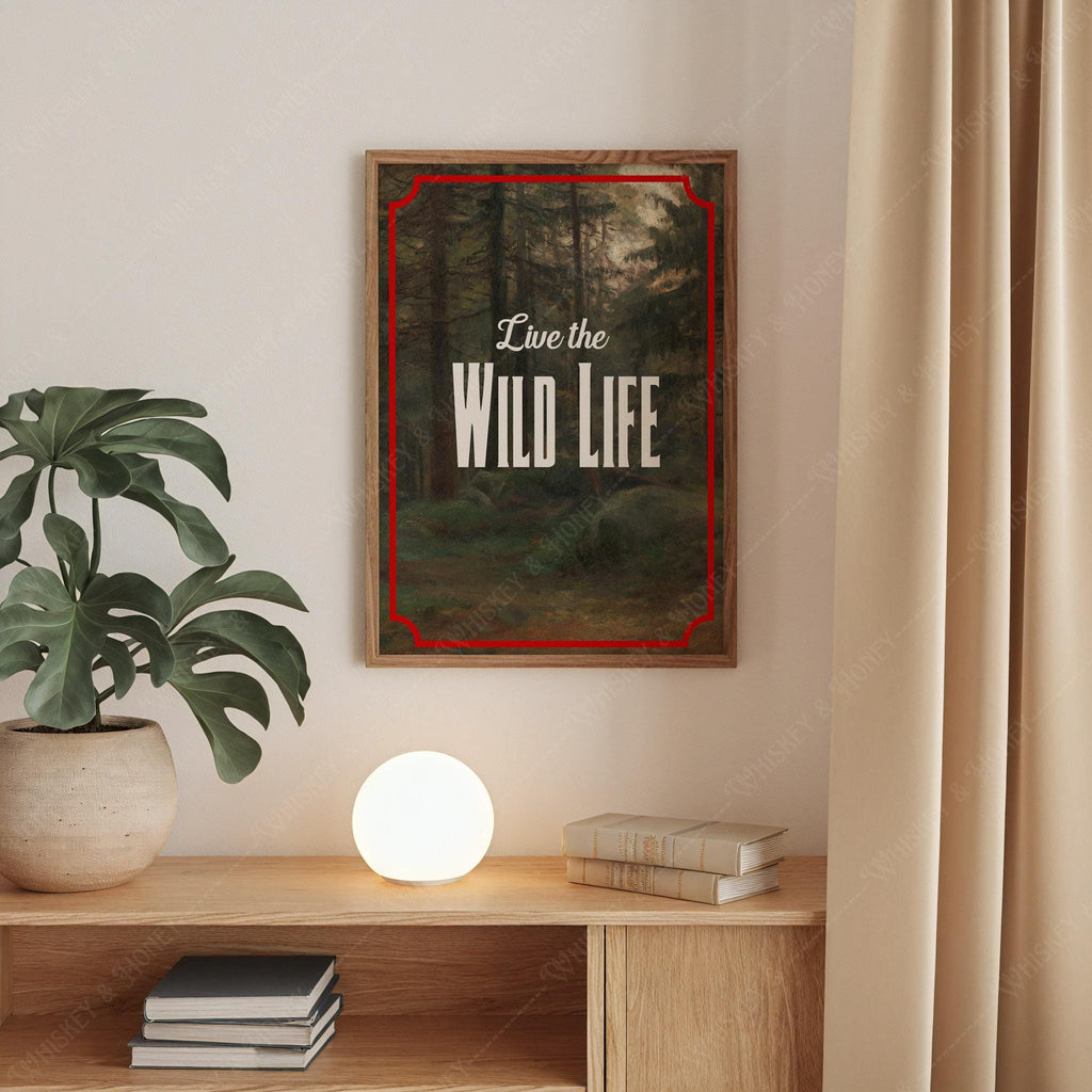 Live the Wild Life Print