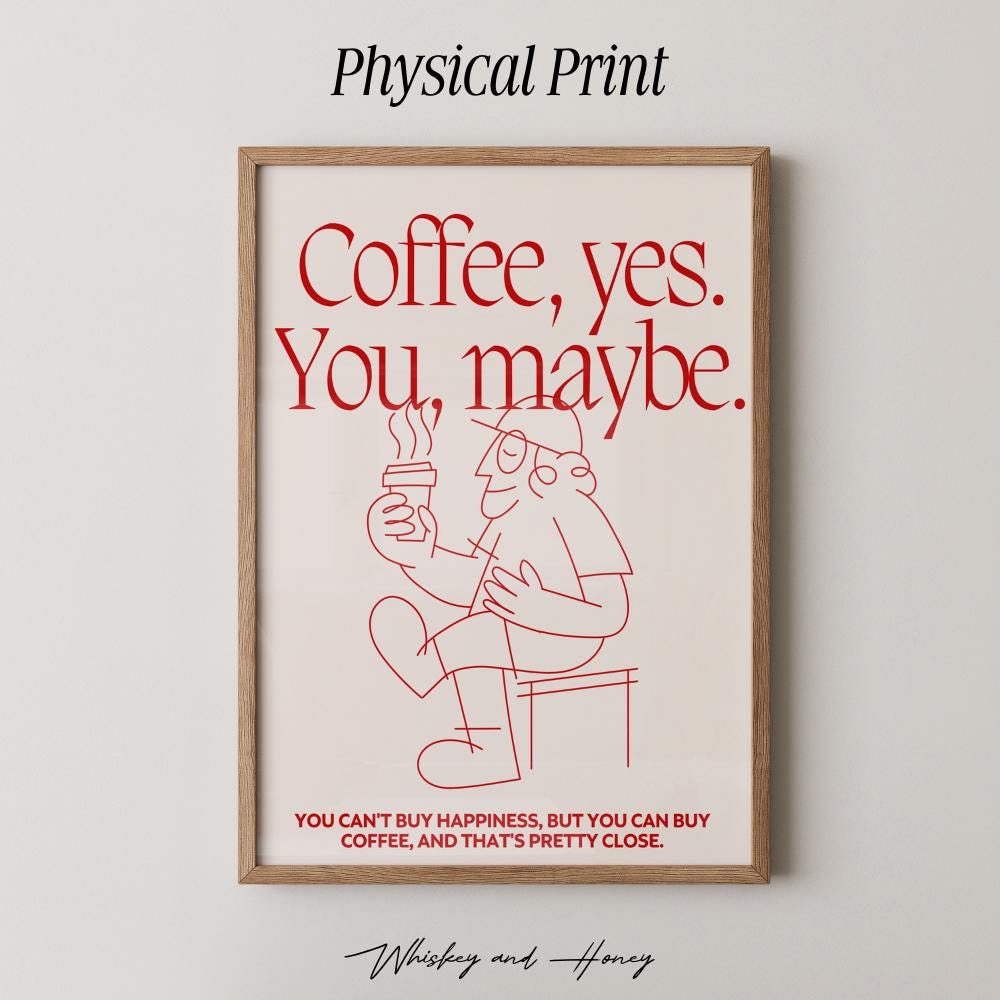 Coffee Yes You Maybe Print