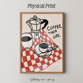 Coffee, Then Life Print
