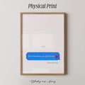 Text Me When You Get Home Print