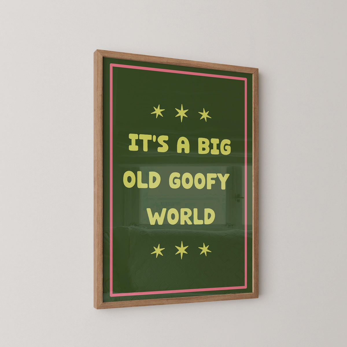 It's a Big Goofy World Art Print