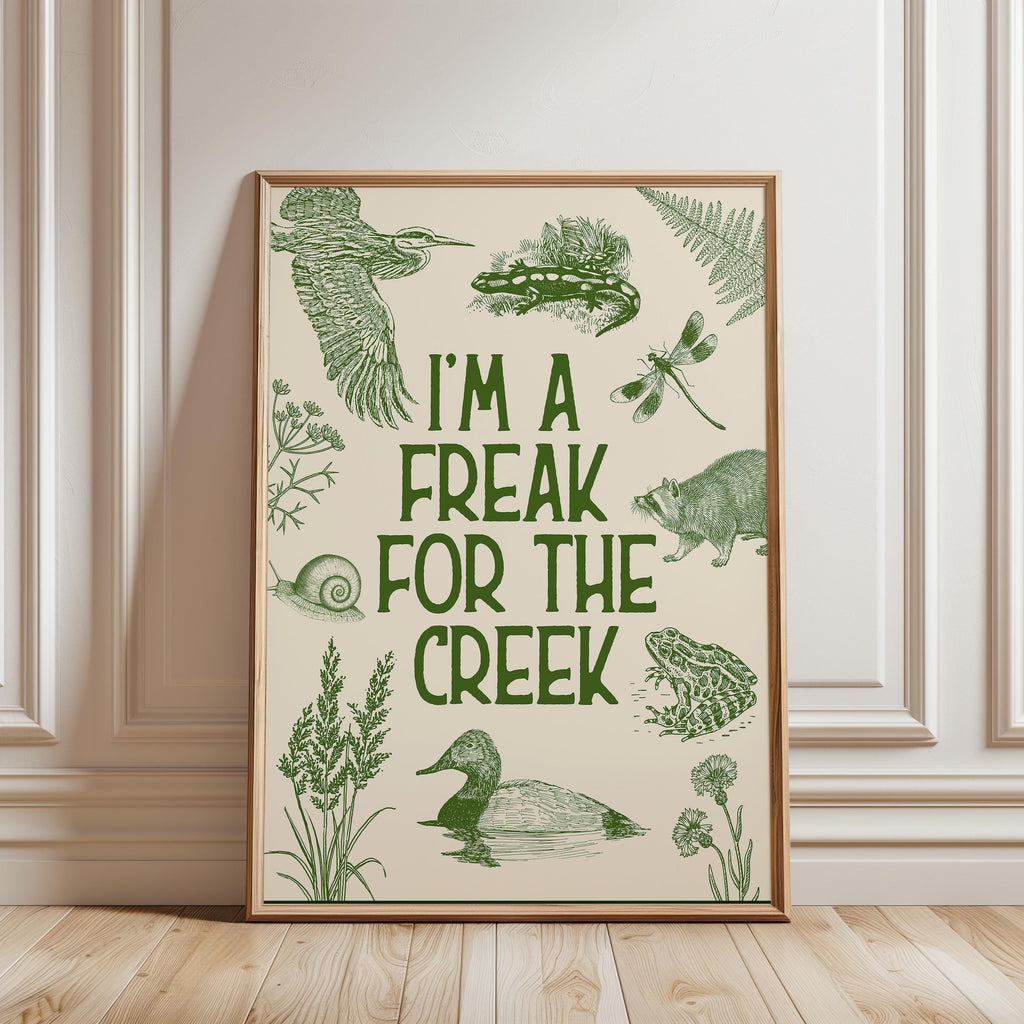 Freak For The Creek Print