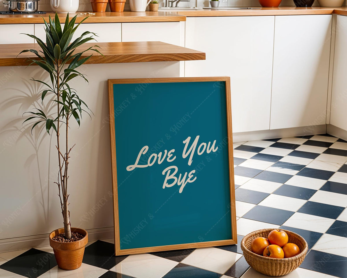 Love You Bye Print