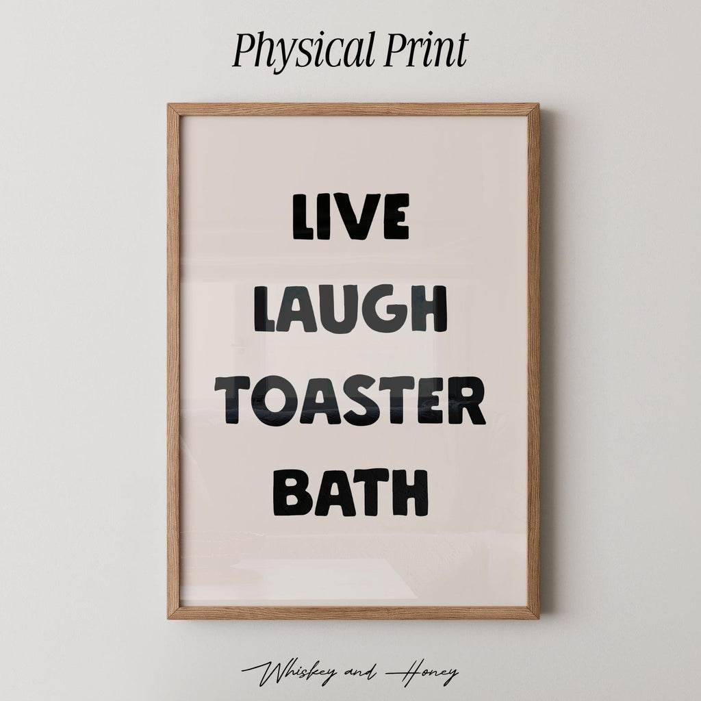 Live Laugh Toaster Bath Print