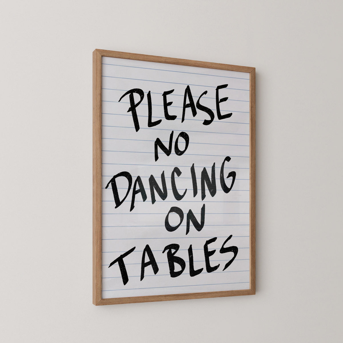 Please No Dancing On Tables Print