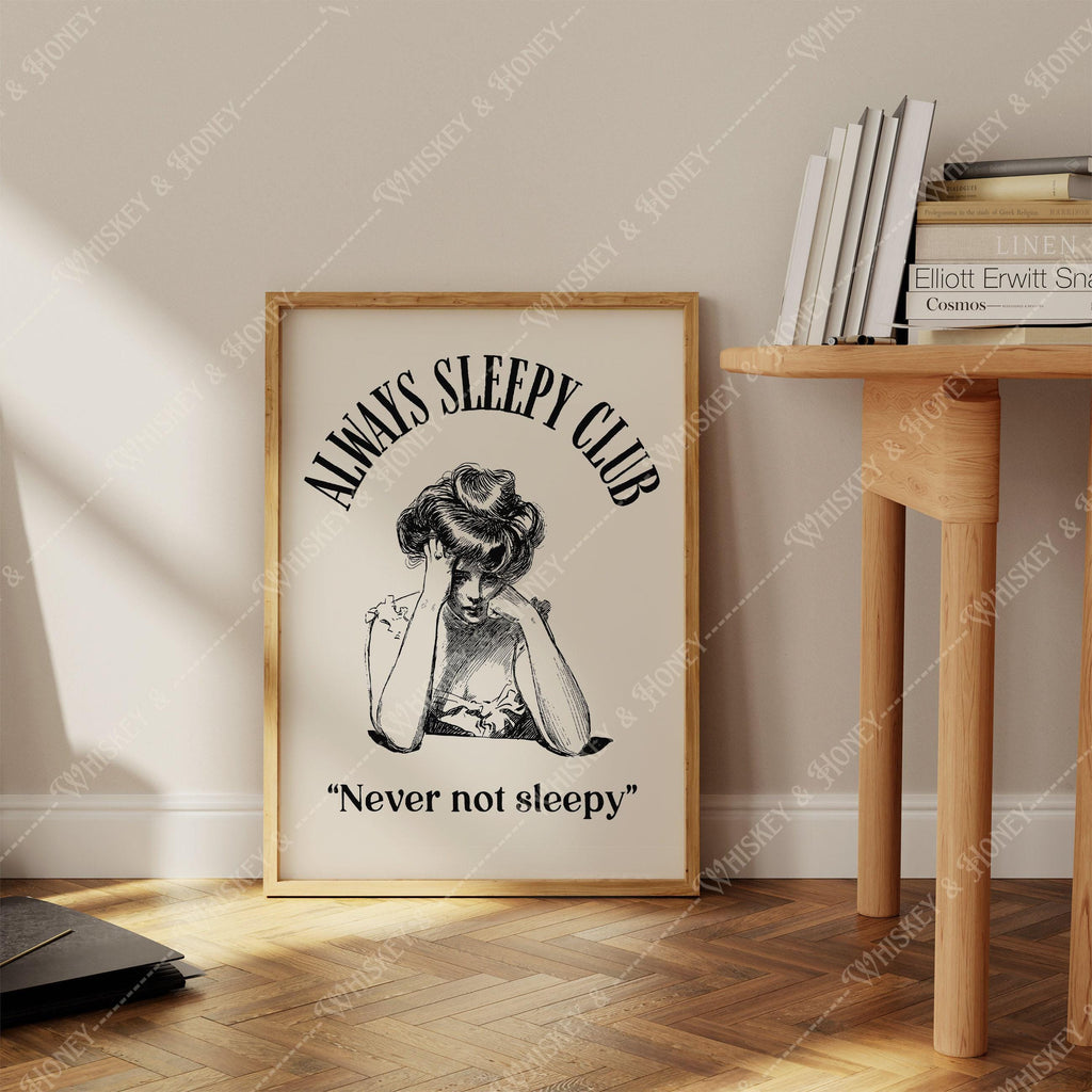 Always Sleepy Club Art Print