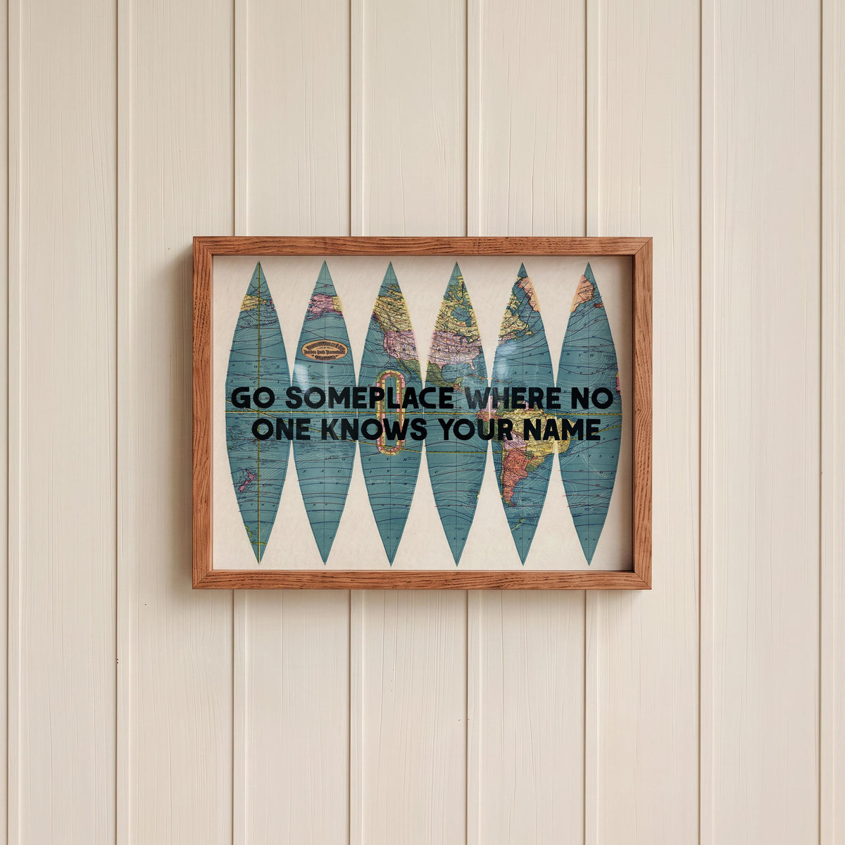 Go Someplace No One Knows Your Name Print