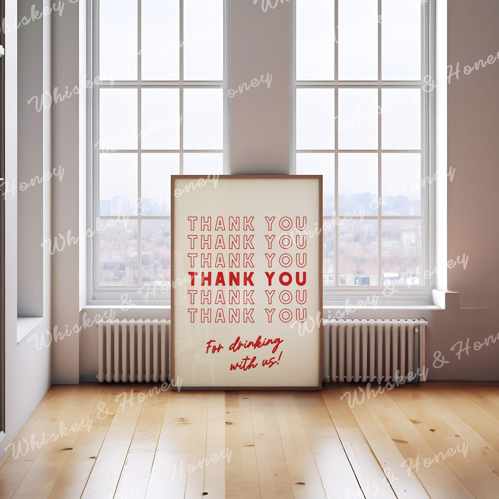 Thank You For Drinking With Us Print