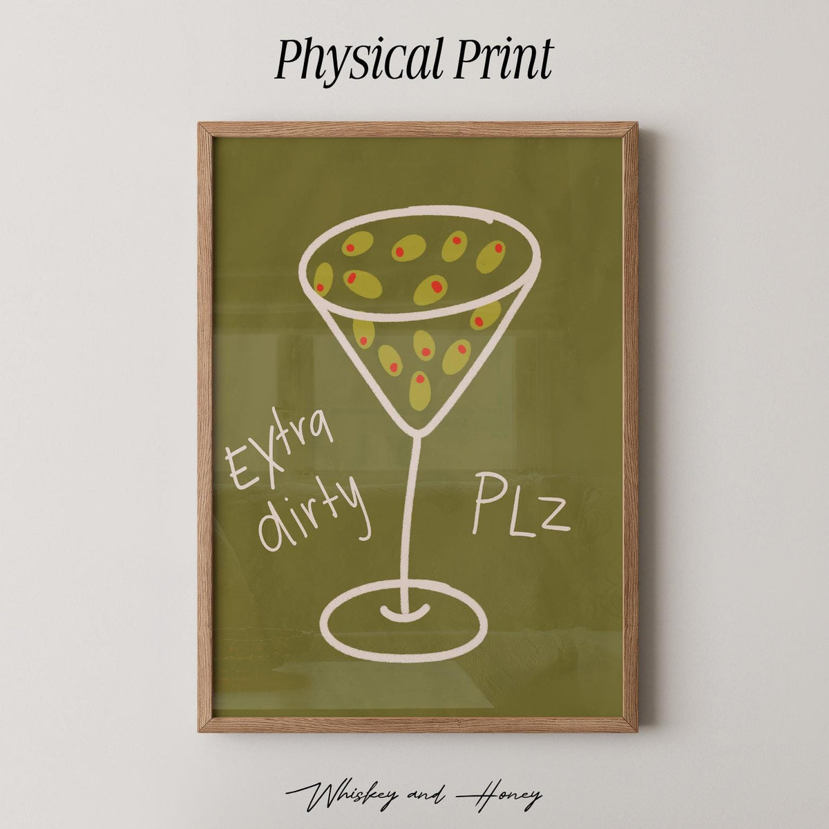 Extra Dirty Martini Plz Print