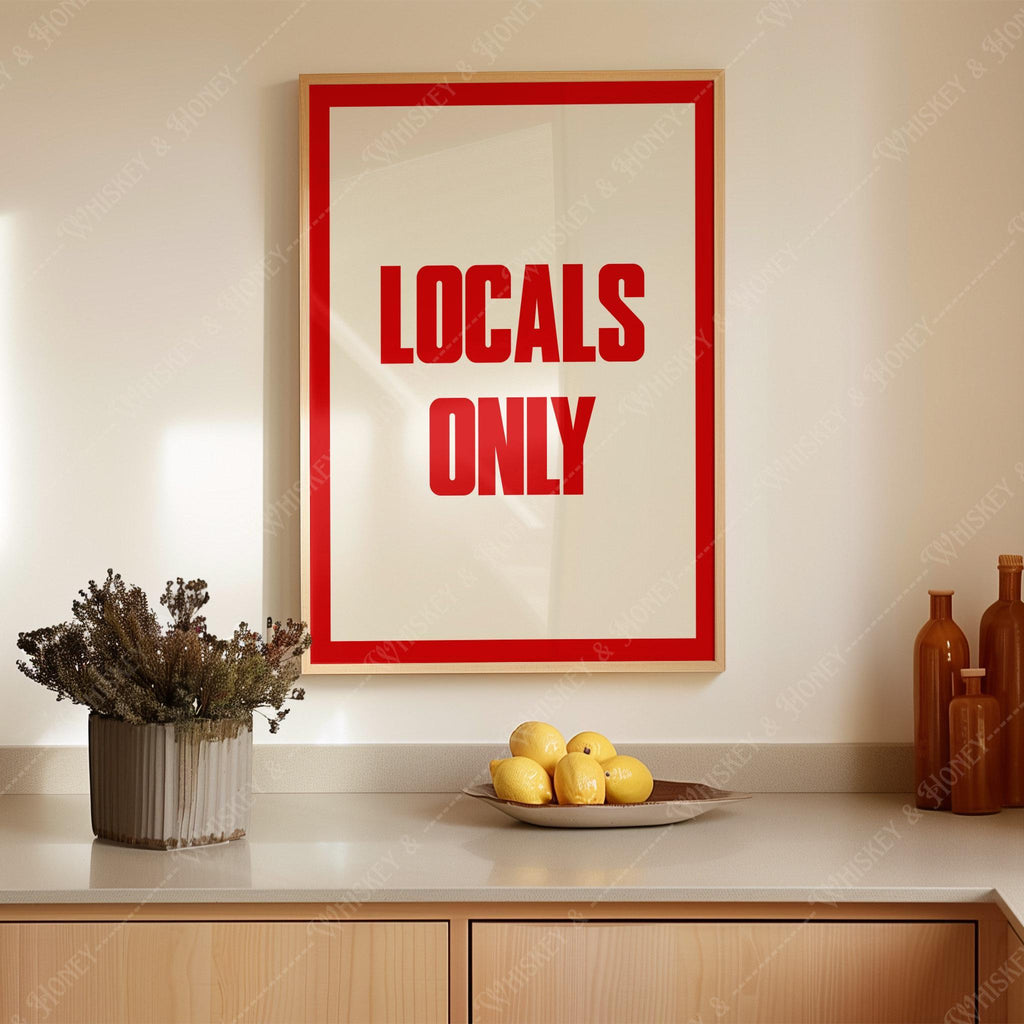 Locals Only Typography Print