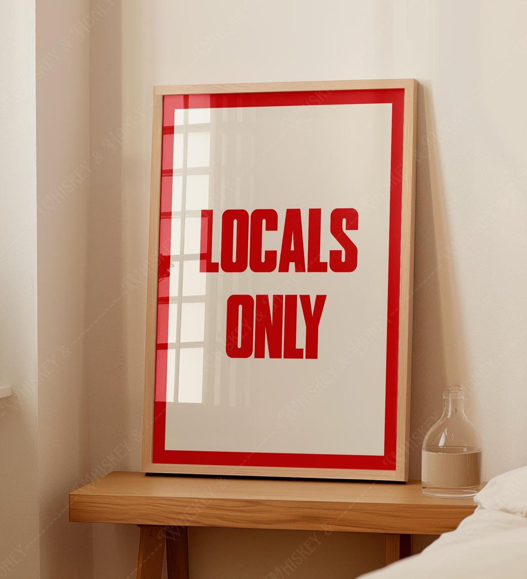 Locals Only Typography Print
