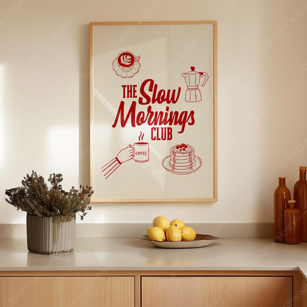 The Slow Mornings Club Print