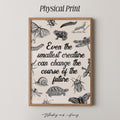 Smallest Creatures LOTR Quote Print