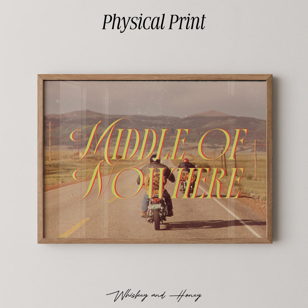 Middle of Nowhere Print