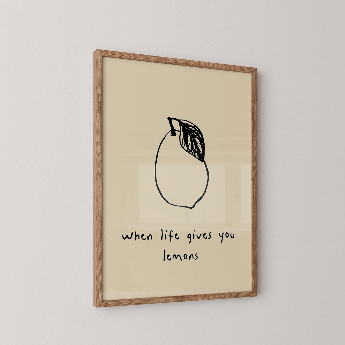 When Life Gives You Lemons Print