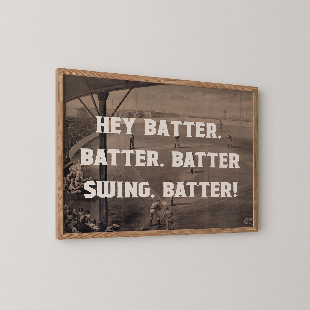 Hey Batter Batter Print