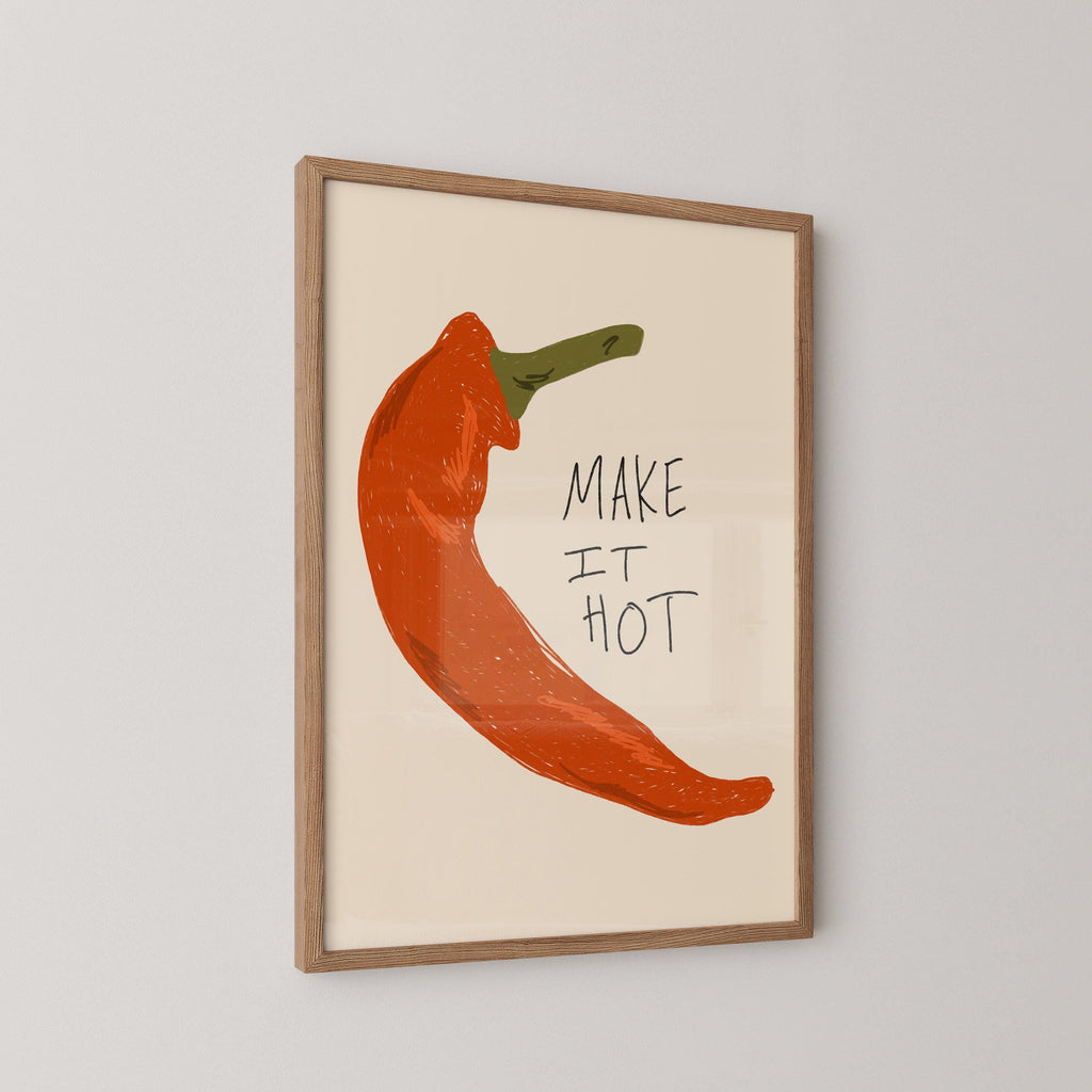 Make It Hot Print