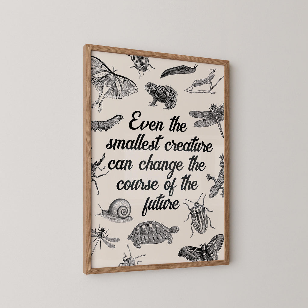 Smallest Creatures LOTR Quote Print