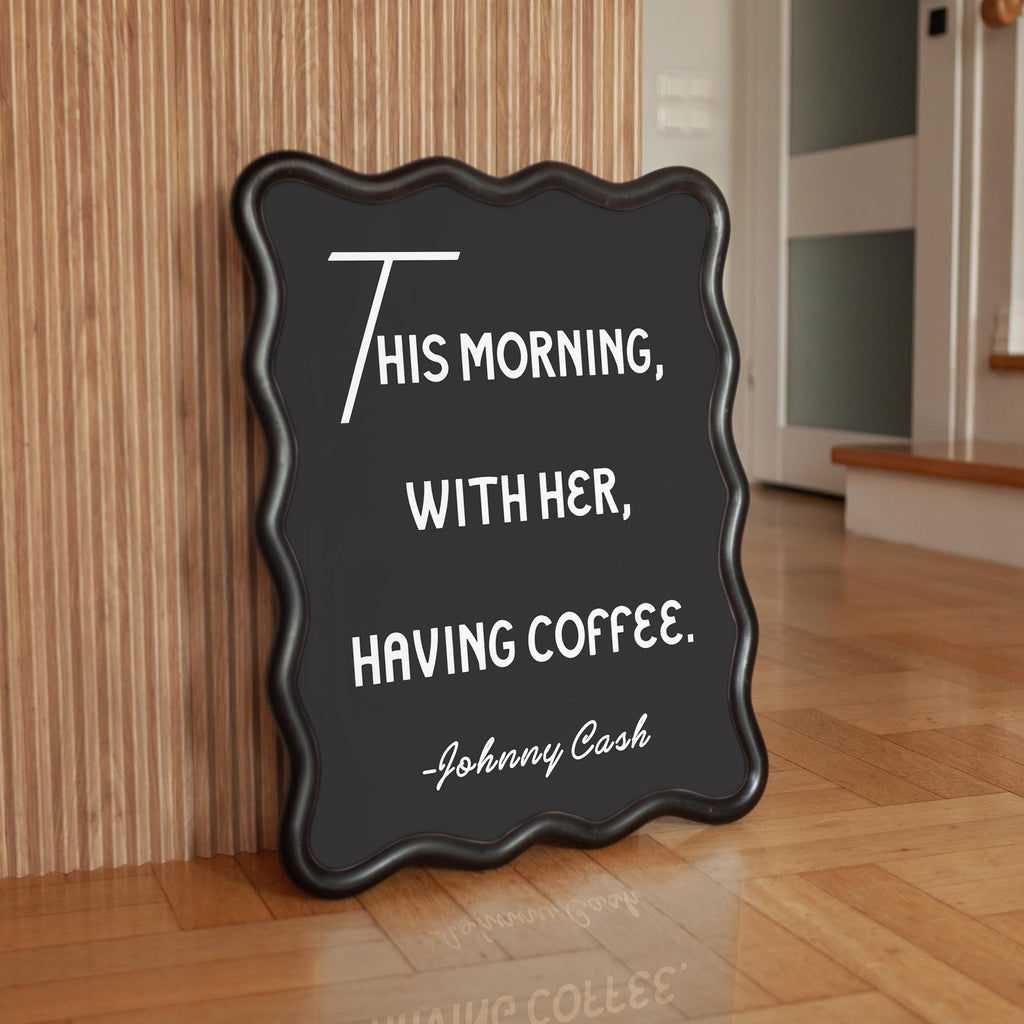Johnny Cash Coffee Quote Print