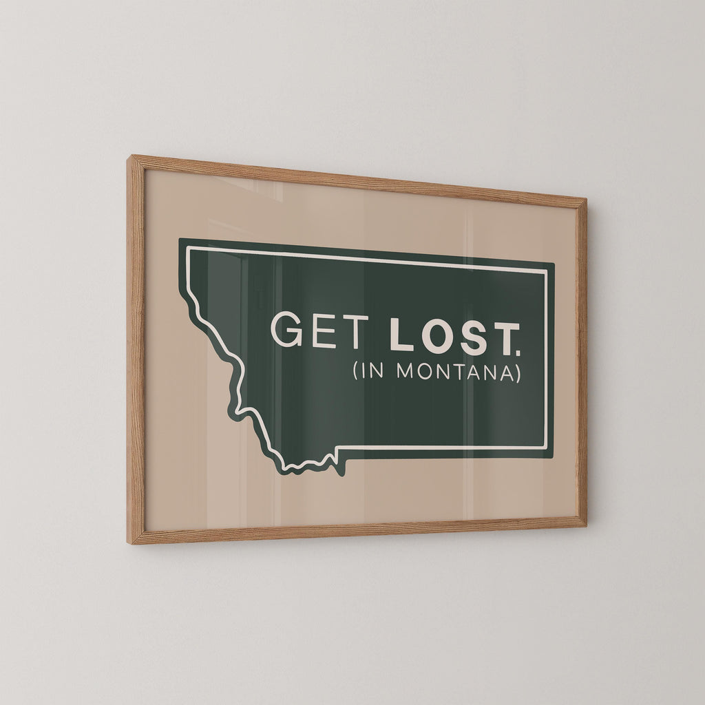 Get Lost In Montana Print
