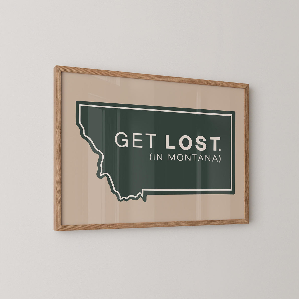 Get Lost In Montana Print