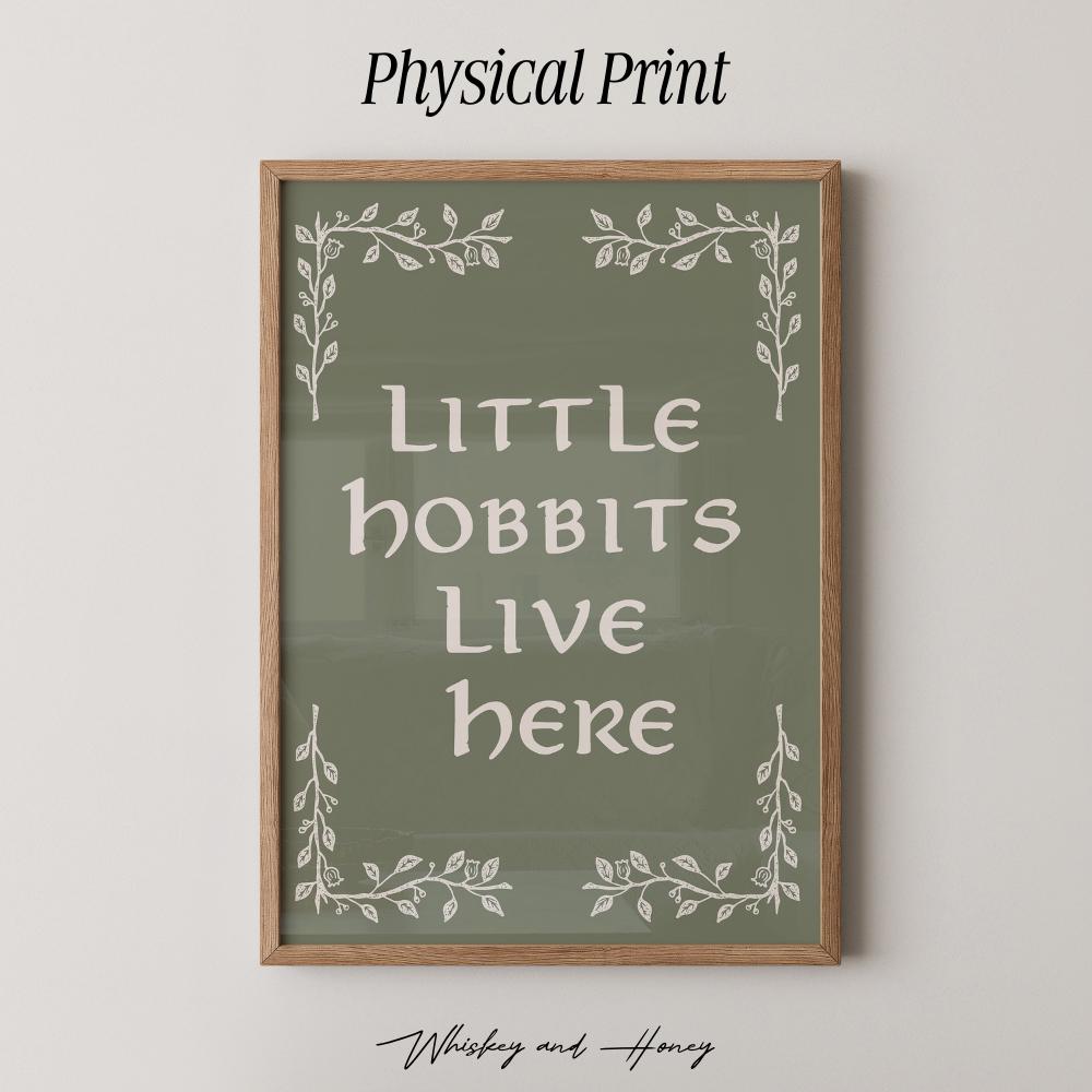 Little Hobbits Live Here LOTR Print