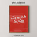 This Must Be The Place  Print