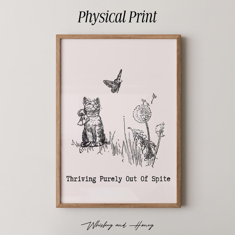 Thriving Purely Out of Spite Print
