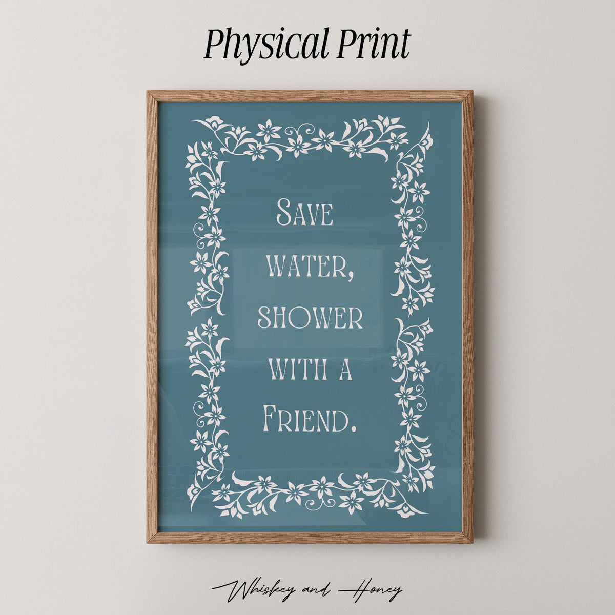 Save Water Shower With A Friend Print