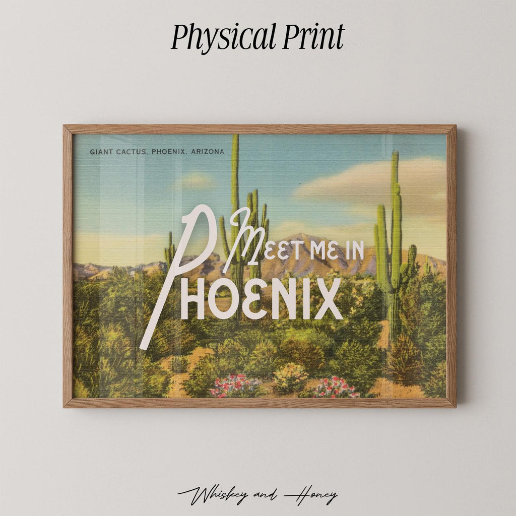 Meet Me in Phoenix Arizona Print
